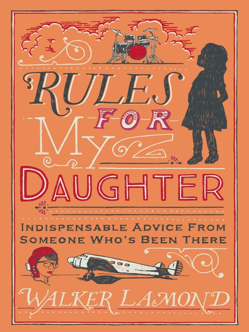 Title details for Rules for My Daughter by Walker Lamond - Available